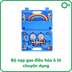 Bộ nạp gas điều hòa ô tô chuyên dụng
