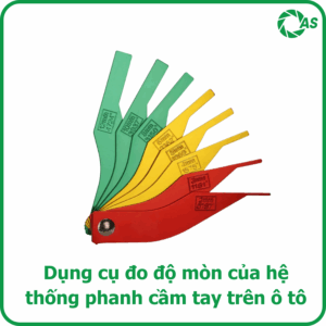 Dụng cụ đo độ mòn của hệ thống phanh cầm tay trên ô tô