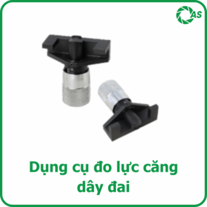 Dụng cụ đo lực căng dây đai