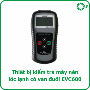 Thiết bị kiểm tra máy nén lốc lạnh có van đuôi EVC600