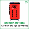 Máy Thay Dầu Hộp Số Tự Động Tuần Hoàn DAEQUIP ATF-9900